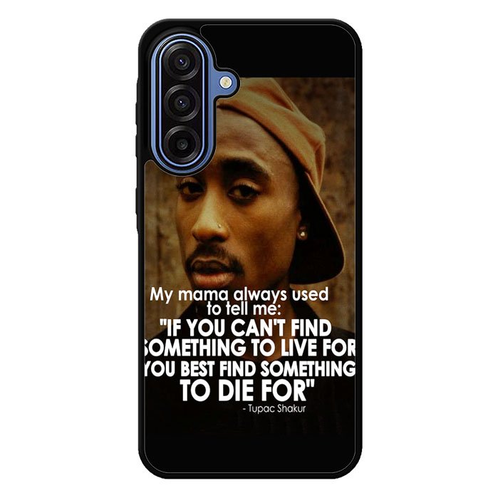 Tupac Quote Samsung Galaxy A17 5G Case BC2954